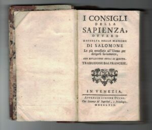 I CONSIGLI DELLA SAPIENZA, OVVERO RACCOLTA DELLE MASSIME DI SALOMONE.