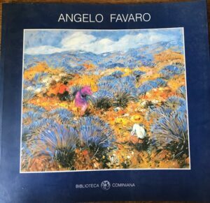 ANGELO FAVARO. PAESAGGI DELLA MEMORIA