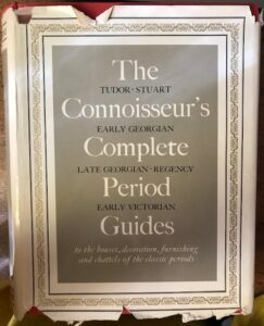 THE CONNOISSEUR’S. COMPLETE PERIOD GUIDE TO THE HOUSES, DECORATION, FURNISHING …