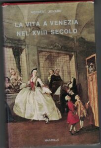 LA VITA A VENEZIA NEL XVIII SECOLO