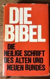 DIE BIBEL DIE HEILIGE SCHRIFT DES ALTEN UND NEUEN BUNDES