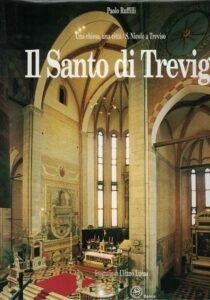 IL SANTO DI TREVIGI. UNA CHIESA, UNA CITTA’ S.NICOLO A …