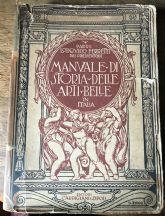 MANUALE DI STORIA DELLE ARTI BELLE IN ITALIA