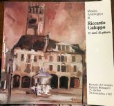 MOSTRA ANTOLOGICA DI RICCARDO GALUPPO 35 ANNI DI PITTURA