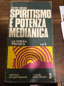 SPIRITISMO E POTENZA MEDIANICA. VOL. 2 LA FORZA PSICHICA