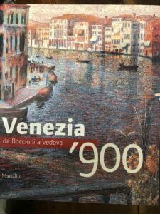 VENEZIA 900 DA BOCCIONI A VEDOVA