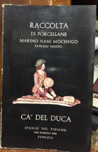 Raccolta di porcellane Marino Nani Mocenigo