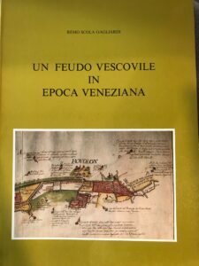 UN FEUDO VESCOVILE IN EPOCA VENEZIANA