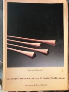 MISSISSIPI 1823. GLI OGGETTI INDIANI RACCOLTI DA G. COSTANTINO BELTRAMI