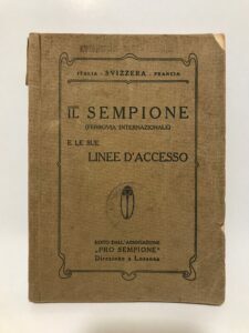 IL SEMPIONE (FERROVIA INTERNAZIONALE) E LE SUE LINEE D’ACCESSO