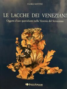 LE LACCHE DEI VENEZIANI. OGGETTI D’USO QUOTIDIANO NELLA VENEZIA DEL …