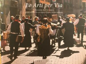 LE ARTI PER VIA. BASSANO DEL GRAPPA. 1985-2018 33 ANNI …