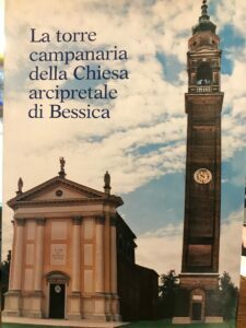 LA TORRE CAMPANARIA DELLA CHIESA ARCIPRETALE DI BESSICA