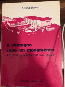 A VALDAGNO CADE UN MONUMENTO 1968-1969 . GLI ANNI DIFFICILI …