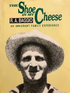 THE SHOE IN MY CHEESE. AN IMMIGRANT FAMILY EXPERIENCE