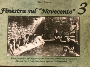 FINESTRA SUL NOVECENTO 3. ALBUM FOTOGRAFICO DELL’ALTO TREVIGIANO E DEL …