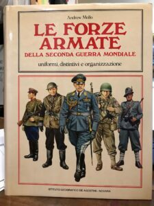 LE FORZE ARMATE DELLA SECONDA GUERRA MONDIALE. UNIFORMI, DISTINTIVI E …