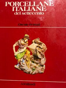 PORCELLANE ITALIANE DEL SETTECENTO