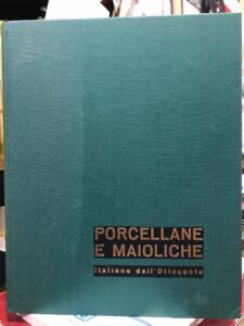 PORCELLANE E MAIOLICHE ITALIANE DELL’OTTOCENTO