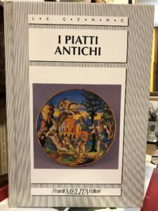 I PIATTI ANTICHI