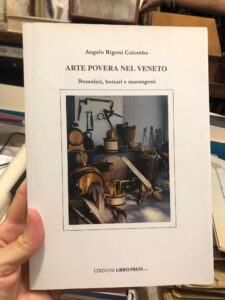 ARTE POVERA NEL VENETO. BOSSOLERI, BOTTARI E MARANGONI