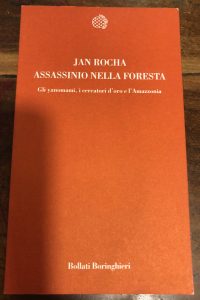 ASSASSINIO NELLA FORESTA . GLI YANOMAMI, I CERCATORI D’ORO E …