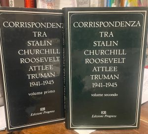 CORRISPONDENZA TRA STALIN CHURCHILL ROOSEVELT ATTLEE TRUMAN 1941-1945. 2 VOLL.