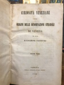 CURIOSITA’ VENEZIANE OVVERO ORIGINI DELLE DENOMINAZIONI STRADALI DI VENEZIA