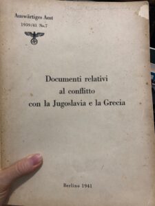DOCUMENTI RELATIVI AL CONFLITTO CON LA JUGOSLAVIA E LA GRECIA