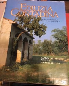 EDILIZIA CONTADINA, PATRIMONIO RURALE VENETO A ROMANO D’EZZELINO