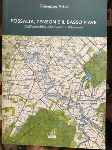 FOSSALTA, ZENSON E IL BASSO PIAVE. DALL’ANTICHITA’ ALLA GRANDE ALLUVIONE