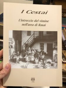 I CESTAI. L’INTRECCIO DEL VIMINE NELL’AREA DEL RASAI