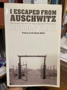 I ESCAPED FROM AUSCHWITZ. INCLUDING THE TEXT OF THE AUSCHWITZ …