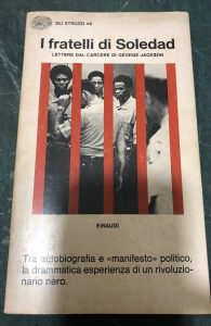 I FRATELLI DI SOLEDAD . LETTERE DAL CARCERE DI GEORGE …