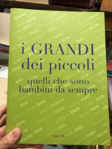 I GRANDI DEI PICCOLI QUELLI CHE SONO BAMBINI DA SEMPRE