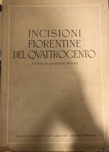 INCISIONI FIORENTINE DEL QUATTROCENTO (DEDICA AUTOGRAFA DI BRUNO DA OSIMO)