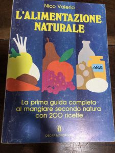 L’ALIMENTAZIONE NATURALE. LA PRIMA GUIDA COMPLETA AL MANGIARE SECONDO NATURA …