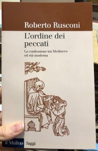 L’ORDINE DEI PECCATI. LA CONFESSIONE TRA MEDIOEVO ED ETA’ MODERNA