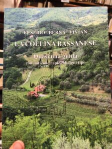 LA COLLINA BASSANESE. QUASI UNA GUIDA CON NOTIZIOLE RAPIDE DI …