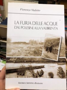 LA FURIA DELLE ACQUE, DAL POLESINE ALLA VALBRENTA