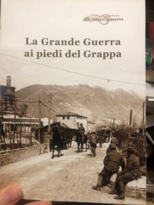 LA GRANDE GUERRA AI PIEDI DEL GRAPPA