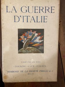 LA GUERRE D’ITALIE. HOMMAGE DE LA SOCIETE PIRELLI