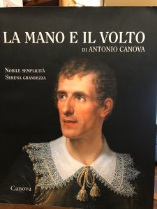 LA MANO E IL VOLTO DI ANTONIO CANOVA. NOBILE SEMPLICITA’, …