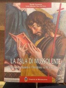 LA PALA DI MUSSOLENTE. ANDREA DA MURANO E IL TREVIGIANO …