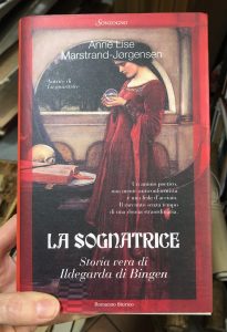 LA SOGNATRICE. STORIA VERA DI ILDEGARDA DI BINGEN