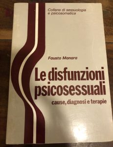 LE DISFUNZIONI PSICOSESSUALI. CAUSE, DIAGNOSI E TERAPIE