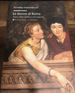 LE DONNE DI ROMA. POTERE, SESSO E POLITICA IN ETA’ …