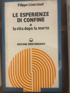 LE ESPERIENZE DI CONFINE E LA VITA DOPO LA MORTE