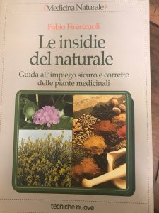LE INSIDIE DEL NATURALE. GUIDA ALL’IMPIEGO SICURO E CORRETTO DELLE …