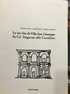 LE TRE VITE DI VILLA SAN GIUSEPPE FU CA’ ANGARAN …
